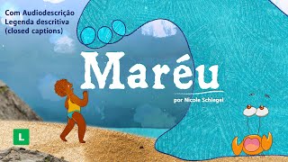 Curta-metragem Maréu - COM ACESSIBILIDADES