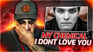 Did I Almost Shed A Tear? || My Chemical Romance || I Don't Love You || Reaction