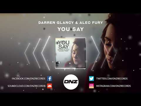 DNZF666 // DARREN GLANCY & ALEC FURY -YOU SAY (Official Video DNZ Records)
