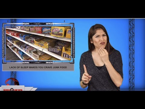 Lack of sleep makes you crave junk food (ASL - 10.24.19)