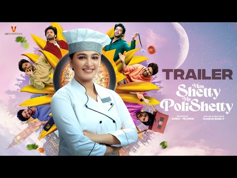 Miss Shetty Mr Polishetty Telugu Trailer | Anushka Shetty | Naveen Polishetty | Mahesh Babu P