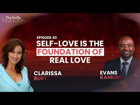 Clarissa Burt: Why Self-Love Is the Foundation of Real Love | Love Day 2026 | Episode 43