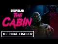 Drop Dead: The Cabin VR - Official Gameplay Trailer | Upload VR Showcase