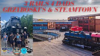 3 Rails 4 Dads Grzyboski's & Steamtown Meet up!