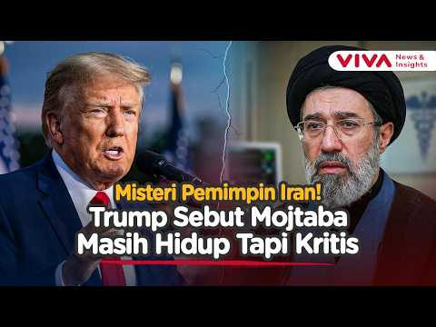 Trump Klaim Mojtaba Khamenei Masih Hidup, Kondisinya Disebut Kritis