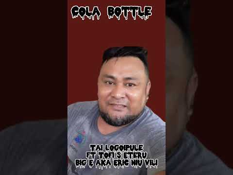 @TaiLogoipule -Cola bottle (Official Music)