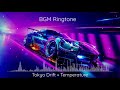 Tokyo Drift X Temperature Ringtone