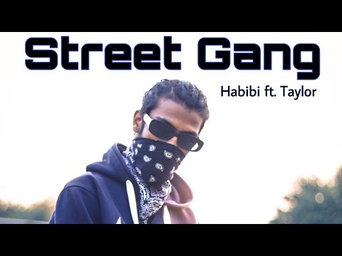 Habibi - Street Gang ( Official Music Video )