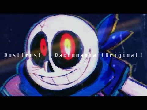 Reupload: Dusttrust - Dacnomania