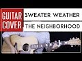 Sweater Weather Guitar Cover Acoustic The Neighborhood Onscreen Chords