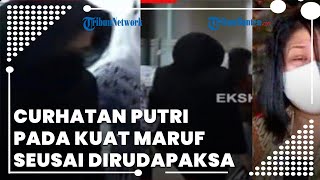 Download lagu Curhat Putri Candrawathi ke Kuat Maruf, Mengaku Pernah Dirudapkasa Brigadir J mp3