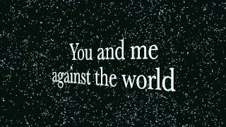 You And Me Against The World