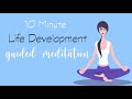 10 Minute Meditation for a Positive Life Development