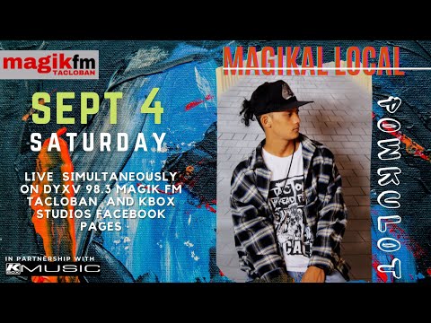 MAGIKAL LOCAL Featuring POWKULOT (September 4, 2021)