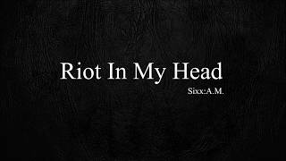 Sixx: AM Riot in my Head