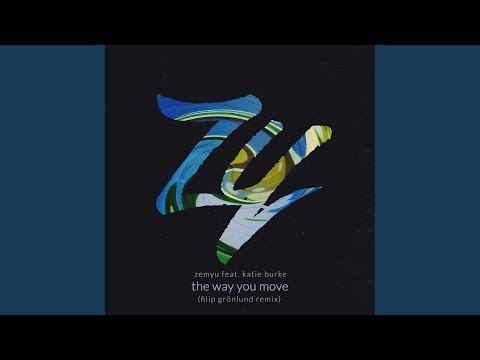 The Way You Move (Filip Grönlund Remix)