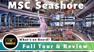 MSC Seashore - Full Tour and Review - Entire Ship