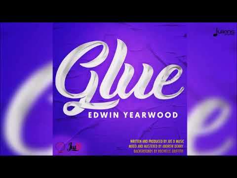Glue- Edwin Yearwood (Crop Over 2019)
