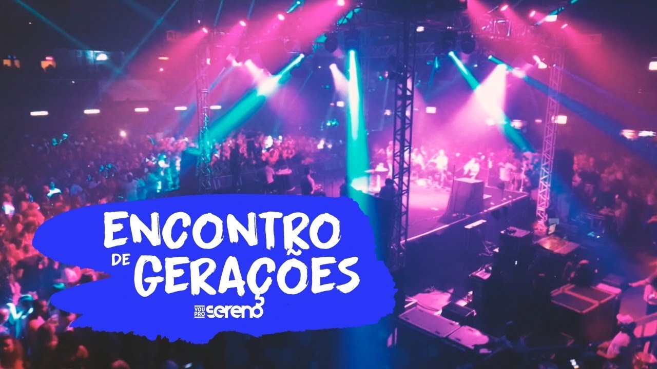 ENCONTRO DE GERAC?O?ES - ESPAÇO HALL