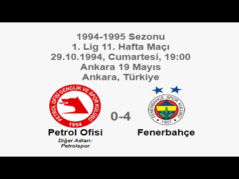 Petrol Ofisi 0-4 Fenerbahçe 29.10.1994 - 1994-1995 Turkish 1st League Matchday 11