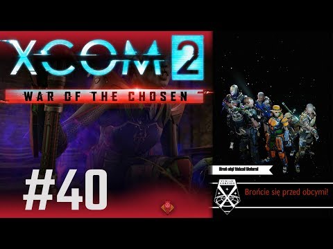 XCOM 2, War of The Chosen (PL) cz.40 - tym razem nam nie uciekł.