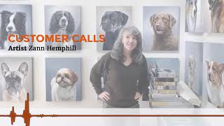 Zann Searches for Ways to Scale Her Pet Portrait Business | Customer Calls