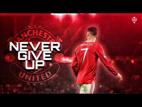 Cristiano Ronaldo • Sia - Never Give Up • Crazy Skills & Goals 2022 | HD