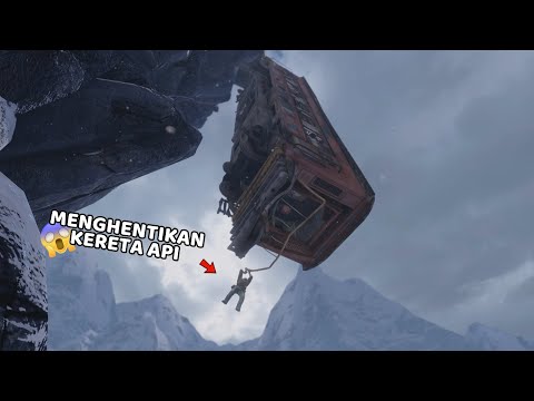 MISI EPIC MENGHENTIKAN KERETA API - UNCHARTED 2