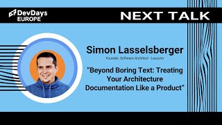 Simon Lasselsberger: Beyond Boring Text: Treating Your Architecture Documentation Like a Product