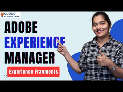 Adobe Experience Manager Experience Fragments | Adobe Experience Manager Course | CloudFoundation
