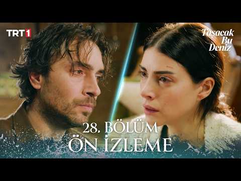 Taşacak Bu Deniz 28. Bölümünden en önemli sahne!