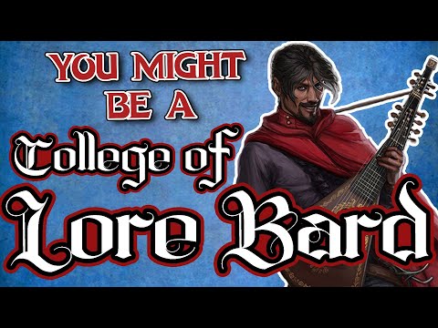 You Might Be a College of Lore Bard | Bard Subclass Guide for DND 5e (2014)