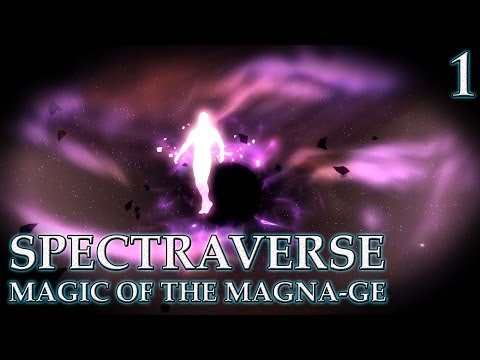 Skyrim Mods: Spectraverse, Magic of the Magna-Ge - Part 1