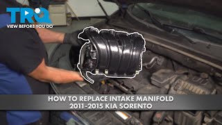 How to Replace Intake Manifold 2011-2015 Kia Sorento