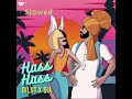 Diljit Dosanjh, Sia & Greg Kurstin - Hass Hass (Slowed)