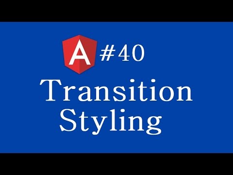 Angular 2 Tutorial 40 Transition Styling
