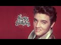 Happy Birthday Elvis Version