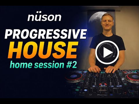 Progressive House Mix | Home Session no.2