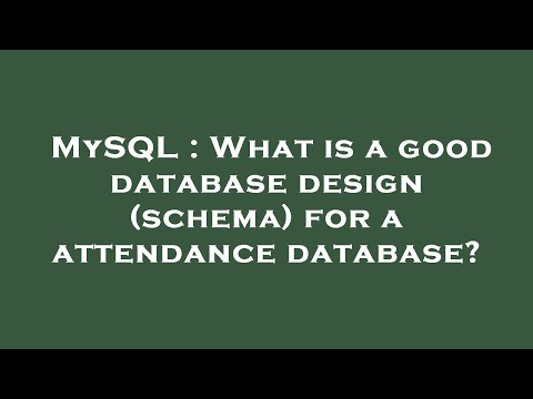 MySQL : What is a good database design (schema) for a attendance database?
