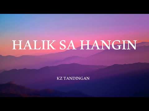 Halik Sa Hangin - KZ Tandingan (Lyrics)