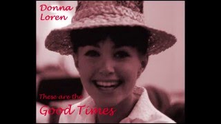 These Are The Good Times-Donna Loren (1965)