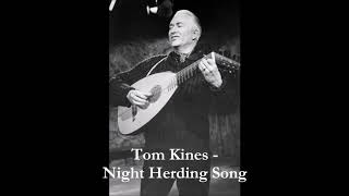 Tom Kines - Night Herding Song