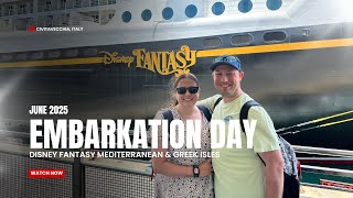 🛳️ Disney Fantasy Embarkation Day! | Our 7-Night Mediterranean Cruise Adventure Begins in Italy 🇮🇹
