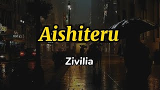 Download lagu lyrics Zivilia Aishiteru... mp3