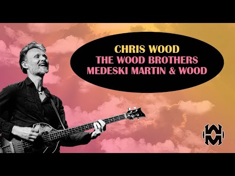 Ep. 70: Chris Wood of The Wood Brothers and Medeski Martin & Wood