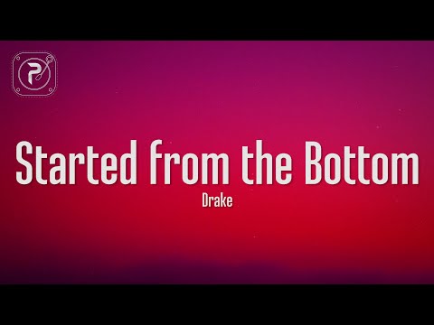 Drake - Started From The Bottom (Lyrics)