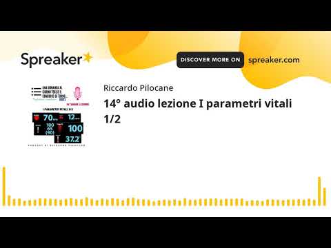14° audio lezione I parametri vitali 1/2