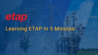 ETAP Software explained in 5 Minutes