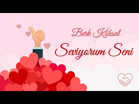 Berk KÖKSAL - Seviyorum Seni