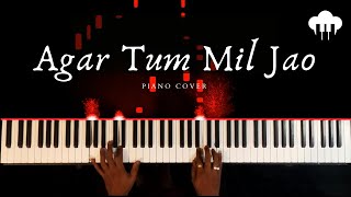 Agar Tum Mil Jao | Piano Cover | Shreya Ghoshal | Aakash Desai